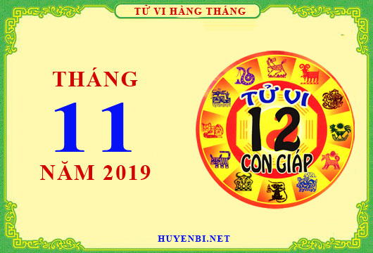 Chi tiết tử vi tháng 11/2019 của 12 con giáp