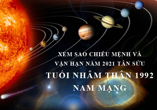 Xem sao chiếu mệnh và vận hạn năm 2021 cho tuổi Nhâm Thân 1992 nam mạng