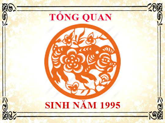 Sinh năm 1995 mệnh gì, tuổi gì và hợp màu gì?