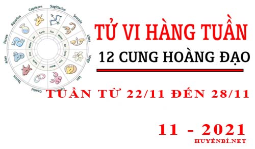 Tử vi tuần mới từ ngày 22/11/2021 - 28/11/2021 của 12 cung hoàng đạo