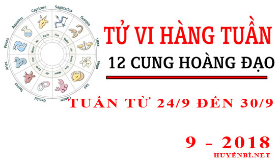 Tử vi tuần mới từ ngày 24/9 đến 30/9/2018 của 12 cung hoàng đạo