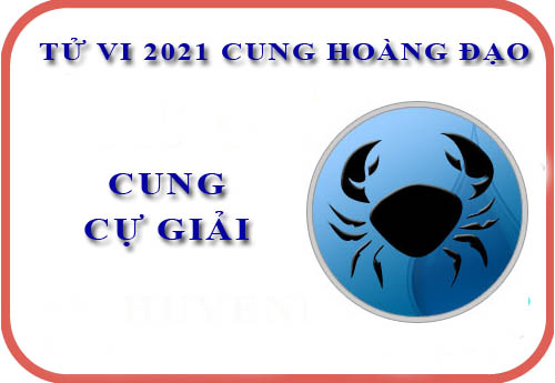 Tử vi cung Cự Giải năm 2021: Năm nhiều sự kiện