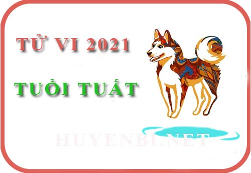 Luận giải Tử vi tuổi Tuất năm 2021 Tân Sửu cho nam, nữ mệnh: Canh Tuất, Nhâm Tuất, Giáp Tuất, Bính Tuất, Mậu Tuất