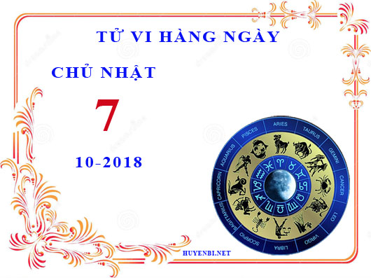 Tử vi ngày 7/10/2018 của 12 cung hoàng đạo