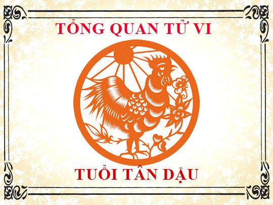 Tử vi tuổi Tân Dậu: Tổng quan về vận mệnh, tình yêu, sự nghiệp