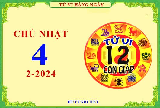 Xem tử vi ngày 4/2/2024 chủ nhật của 12 con giáp chi tiết nhất