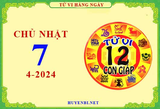 Xem tử vi ngày 7/4/2024 chủ nhật của 12 con giáp chi tiết nhất