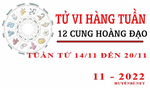 Tử vi tuần mới từ ngày 14/11/2022 - 20/11/2022 của 12 cung hoàng đạo