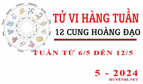 Tử vi tuần mới từ ngày 6/5/2024 - 12/5/2024 của 12 cung hoàng đạo
