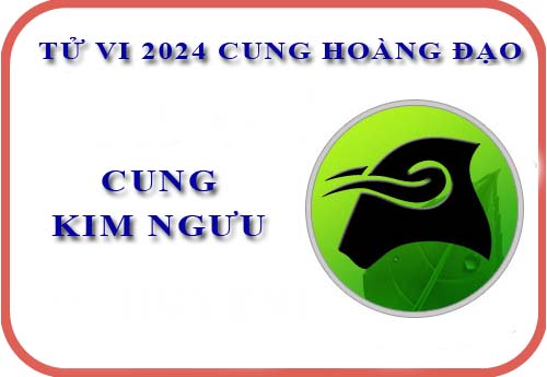 Chi tiết tử vi cung Kim Ngưu năm 2024