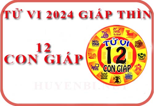 Luận giải chi tiết tử vi năm 2024 Giáp Thìn cho 12 con giáp