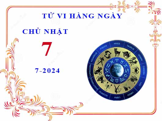 Xem tử vi ngày 7/7/2024 chủ nhật của 12 cung hoàng đạo chi tiết nhất