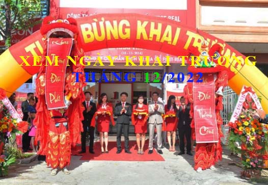 Chi tiết xem ngày khai trương tháng 12 năm 2022 Nhâm Dần cho 12 con giáp