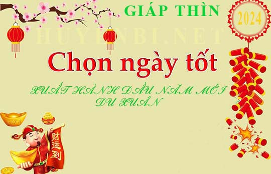 Xem ngày tốt đầu năm 2024 Giáp Thìn để xuất hành du xuân, khai trương